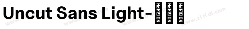 Uncut Sans Light字体转换